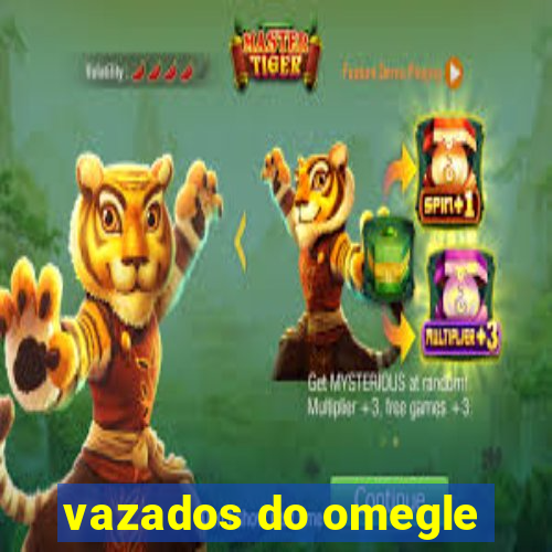 vazados do omegle